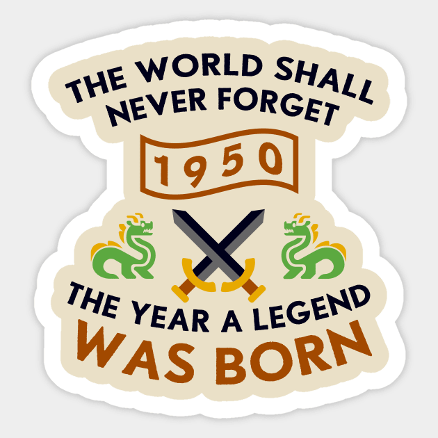 1950 The Year A Legend Was Born Dragons and Swords Design Sticker by Graograman